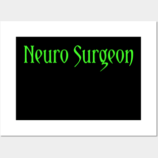 Neuro Surgeon Posters and Art